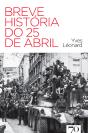 Breve História Do 25 De Abril - Preview