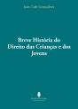 Breve História do Direito das Crianças e dos Jovens - Preview