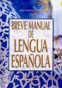 Breve Manual De Lengua Española - Preview