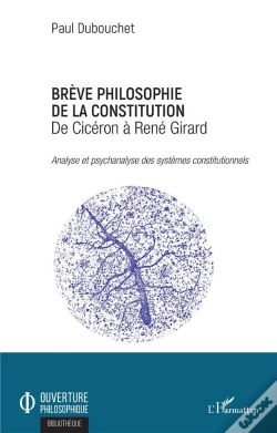 Capa do artigo Breve Philosophie De La Constitution - De Ciceron A Rene Girard - Analyse Et Psychanalyse Des System