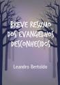 Breve Resumo Dos Evangelhos Desconhecidos - Preview