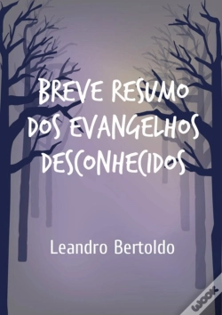 Capa do artigo Breve Resumo Dos Evangelhos Desconhecidos