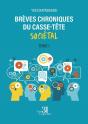 Brèves Chroniques Du Casse-Tête Sociétal Tome 1 - Preview