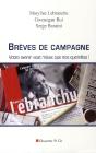 Brèves De Campagne ; Votre Avenir Vaut Mieux Que Nos Querelles ! - Preview