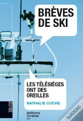 Brèves De Ski ; Les Télésièges Ont Des Oreilles