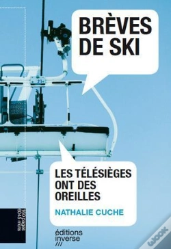 Capa do artigo Brèves De Ski ; Les Télésièges Ont Des Oreilles