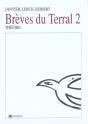 Breves Du Terral T.2 ; Pour La Vue ; Haut Vol ; La Neige Ne Fait Pas De Bruit Quand Elle Tombe - Preview