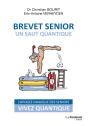 Brevet Senior, Un Saut Quantique - Preview