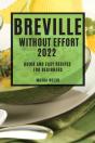 Breville  Without Effort 2022 - Preview