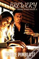 Brewery (Drake Wines Book .3.)