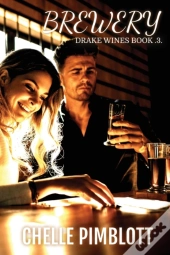 Brewery (Drake Wines Book .3.)
