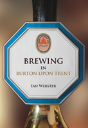 Brewing In Burton-Upon-Trent - Preview