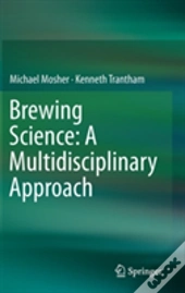 Brewing Science: A Multidisciplinary Approach