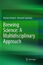 Brewing Science: A Multidisciplinary Approach - Preview