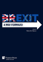 Brexit: A Way Forward - Preview