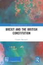 Brexit And The British Constitution - Preview