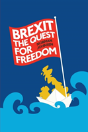 Brexit: The Quest For Freedom - Preview