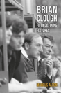 Brian Clough Fifty Defining Fixtures - Preview