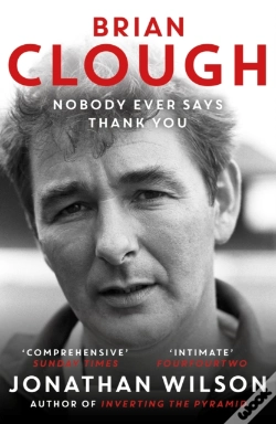 Capa do artigo Brian Clough: Nobody Ever Says Thank You