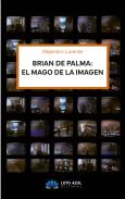 Brian De Palma: El Mago De La Imagen