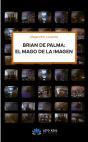 Brian De Palma: El Mago De La Imagen - Preview