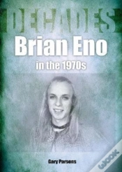 Capa do artigo Brian Eno In The 1970s