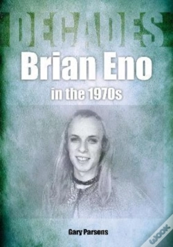 Capa do artigo Brian Eno In The 1970s