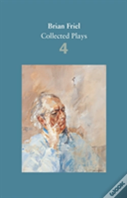 Capa do artigo Brian Friel: Collected Plays Â€“ Volume 4