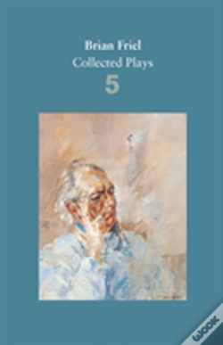 Capa do artigo Brian Friel: Collected Plays Â€“ Volume 5