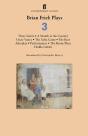 Brian Friel: Plays 3 - Preview