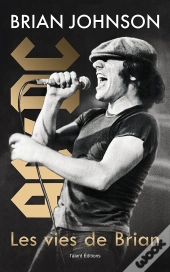 Brian Johnson : Les Vies De Brian