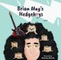 Brian May'S Hedgehogs - Preview