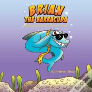 Brian The Barracuda