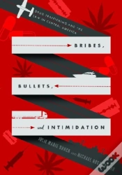 Capa do artigo Bribes, Bullets, And Intimidation