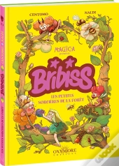 Bribiss Tome 1 : Les Petites Sorcières De La Forêt