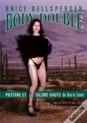 Brice Dellsperger - Body Double