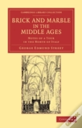 Brick And Marble In The Middle Ages