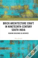 Brick Architecture Craft In Nineteenth-Century South India