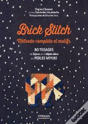 Brick Stitch : Methode Complete Et Motifs