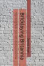 Bricklaying Britannia - Preview