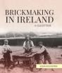 Brickmaking In Ireland - Preview
