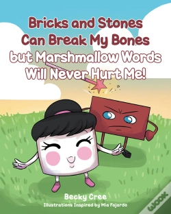 Capa do artigo Bricks And Stones Can Break My Bones But Marshmallow Words Will Never Hurt Me!
