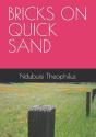 Bricks On Quick Sand - Preview