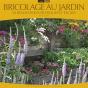 Bricolage Au Jardin ; 50 Réalisations Pratiques Et Faciles - Preview