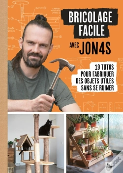 Capa do artigo Bricolage Facile Avec Jon4s : 19 Tutos Pour Fabriquer Des Objets Utiles Sans Se Ruiner