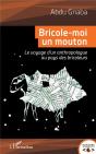 Bricole-Moi Un Mouton ; Le Voyage D'Un Anthropologue Au Pays Des Bricoles - Preview