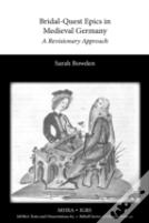 Bridal-Quest Epics In Medieval Germany
