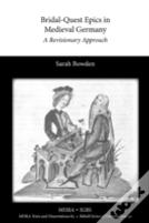 Bridal-Quest Epics In Medieval Germany