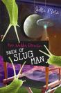 Bride Of Slug Man - Preview