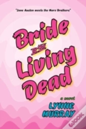Bride Of The Living Dead